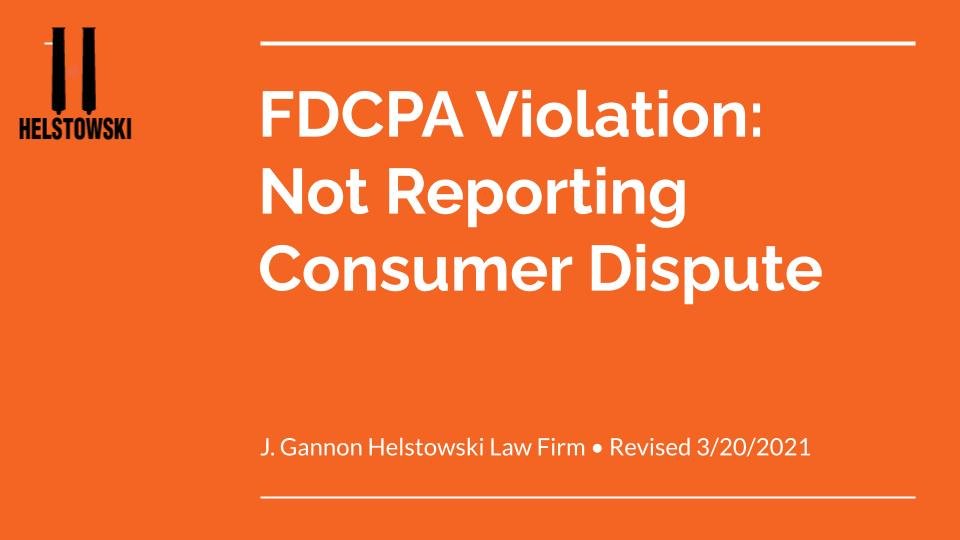 FDCPA Not Reporting Consumer Dispute